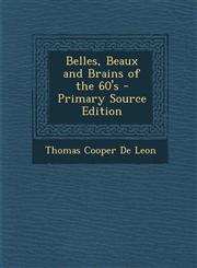 Belles, Beaux and Brains of the 60's - Primary Source Edition,1294651382,9781294651383