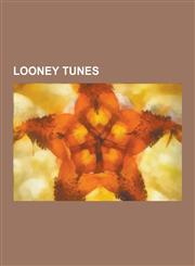 Looney Tunes Mel Blanc, Acme Corporation, Looney Tunes and Merrie Melodies Filmography, Tiny Toon Adventures, Looney Tunes Golden C,1230640460,9781230640464