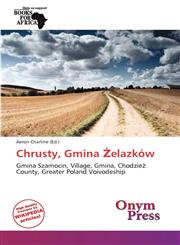 Chrusty, Gmina Żelazków,6138893689,9786138893684