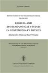Logical and Epistemological Studies in Contemporary Physics,9027703914,9789027703910