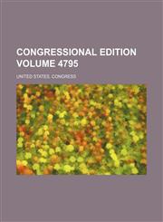 Congressional edition Volume 4795,1236582403,9781236582409