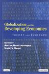 Globalization and the Developing Economies Theory and Evidence 1st Published,8173045453,9788173045455