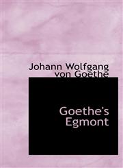 Goethe's Egmont,1103139363,9781103139361