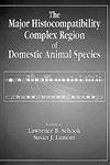 Major Histocompatibility the Complex Region Domestic Animal 1st Edition,0849380324,9780849380327