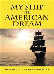 My Ship the American Dream,1478727861,9781478727866