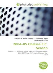 2004-05 Chelsea F.C. Season,6134271993,9786134271998