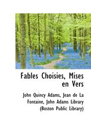 Fables Choisies, Mises en Vers,1115495542,9781115495547