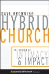 Hybrid Church The Fusion of Intimacy and Impact,0470572302,9780470572306