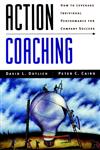 Action Coaching How to Leverage Individual Performance for Company Success 2nd Edition,0787944777,9780787944773