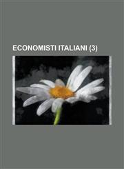 Economisti Italiani (3),1153560909,9781153560900