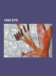1988 EPS Love Will Tear Us Apart, Crackers International, in the Attic, (She Was A) Hotel Detective, You Made Me Realise, Guns,123053394X,9781230533940