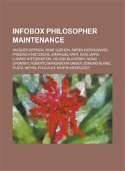 Infobox Philosopher Maintenance Jacques Derrida, Rene Guenon, Soren Kierkegaard, Friedrich Nietzsche, Immanuel Kant, Karl Marx, Ludwig Wittgenstein,,1230676309,9781230676302