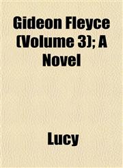 Gideon Fleyce (Volume 3); A Novel,1152924427,9781152924420