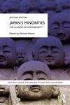 Japan's Minorities The Illusion of Homogeneity 2nd Edition,0415772648,9780415772648