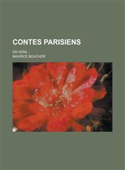 Contes Parisiens; En Vers ...,1154613488,9781154613483