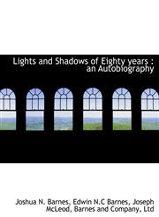 Lights and Shadows of Eighty years an Autobiography,1140354515,9781140354512