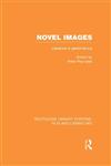 Novel Images Literature in Performance,0415826357,9780415826358
