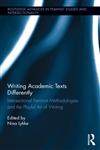 Writing Academic Texts Differently Intersection l Feminist Methodologies nd the Pl yful rt of Writing,041550225X,9780415502252