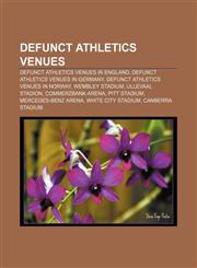 Defunct athletics venues Defunct athletics venues in England, Defunct athletics venues in Germany, Defunct athletics venues in Norway,1157091172,9781157091172