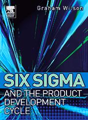 Six Sigma and the Product Development Cycle 1st Published,0750662182,9780750662185