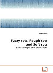 Fuzzy sets, Rough sets and Soft sets,3639280814,9783639280814