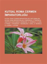 Kutsal Roma Cermen İmparatorluğu Kutsal Roma Cermen İmparatorluğu antlaşmaları, Kutsal Roma İmparatorları, Pomeranya, II. Friedrich,1233450522,9781233450527