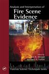 Analysis and Interpretation of Fire Scene Evidence,0849378850,9780849378850