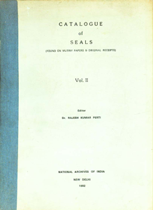 Catalogue of Seals Found on Mutiny Papers and Original Receipts Vol. 2,818593505X,9788185935058