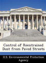 Control of Reentrained Dust from Paved Streets,1249565111,9781249565116