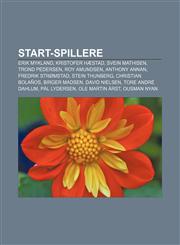 Start-spillere Erik Mykland, Kristofer Hæstad, Svein Mathisen, Trond Pedersen, Roy Amundsen, Anthony Annan, Fredrik Strømstad, Stein Thunberg,1232800570,9781232800576