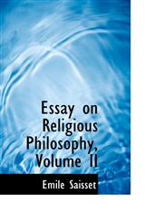 Essay on Religious Philosophy, Volume II,1103772589,9781103772582