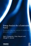 Energy Analysis for a Sustainable Future Multi-Scale Integrated Analysis of Societal and Ecosystem Metabolism,0415539668,9780415539661