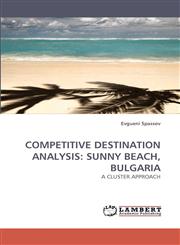 COMPETITIVE DESTINATION ANALYSIS SUNNY BEACH, BULGARIA,3838336313,9783838336312
