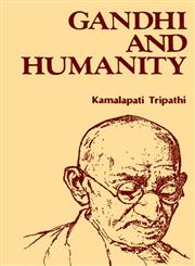 Gandhi and Humanity,817156335X,9788171563357