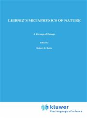 Leibniz's Metaphysics of Nature A Group of Essays,9027712522,9789027712523