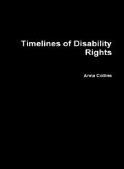 Timelines of Disability Rights,1312233486,9781312233485
