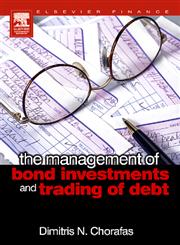 The Management of Bond Investments and Trading of Debt,0750667265,9780750667265