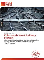 Killamarsh West Railway Station,6135712489,9786135712483