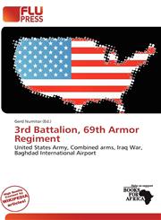 3rd Battalion, 69th Armor Regiment,620048175X,9786200481757