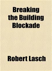 Breaking the Building Blockade,1152628704,9781152628700