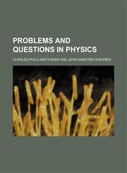 Problems and questions in physics,1151437549,9781151437549