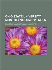 Ohio State University monthly Volume 11, no. 6,1130648818,9781130648812