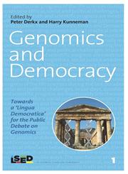 Genomics and Democracy Towards a 'Lingua Democratica' for the Public Debate on Genomics,9042037199,9789042037199