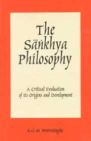 The Sankhya Philosophy A Critical Evaluation of its Origins and Development 1st Edition,8170303613,9788170303619