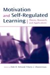 Motivation and Self-Regulated Learning Theory, Research, and Applications,0805858970,9780805858976
