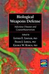 Biological Weapons Defense Infectious Disease and Counterbioterrorism,1588291847,9781588291844