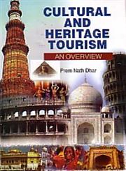 Cultural and Heritage Tourism An Overview,8184570805,9788184570809