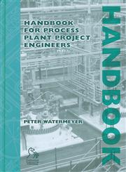 Handbook for Process Plant Project Engineers,1860583709,9781860583704