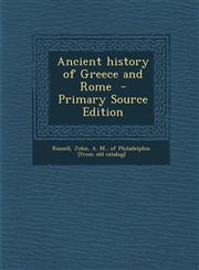 Ancient History of Greece and Rome,1287584446,9781287584445