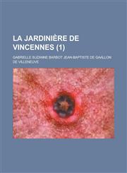 La Jardiniere de Vincennes (1 ),123414350X,9781234143503